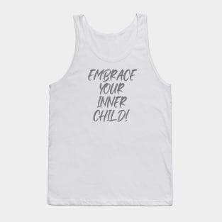 Embrace Your Inner Child Tank Top